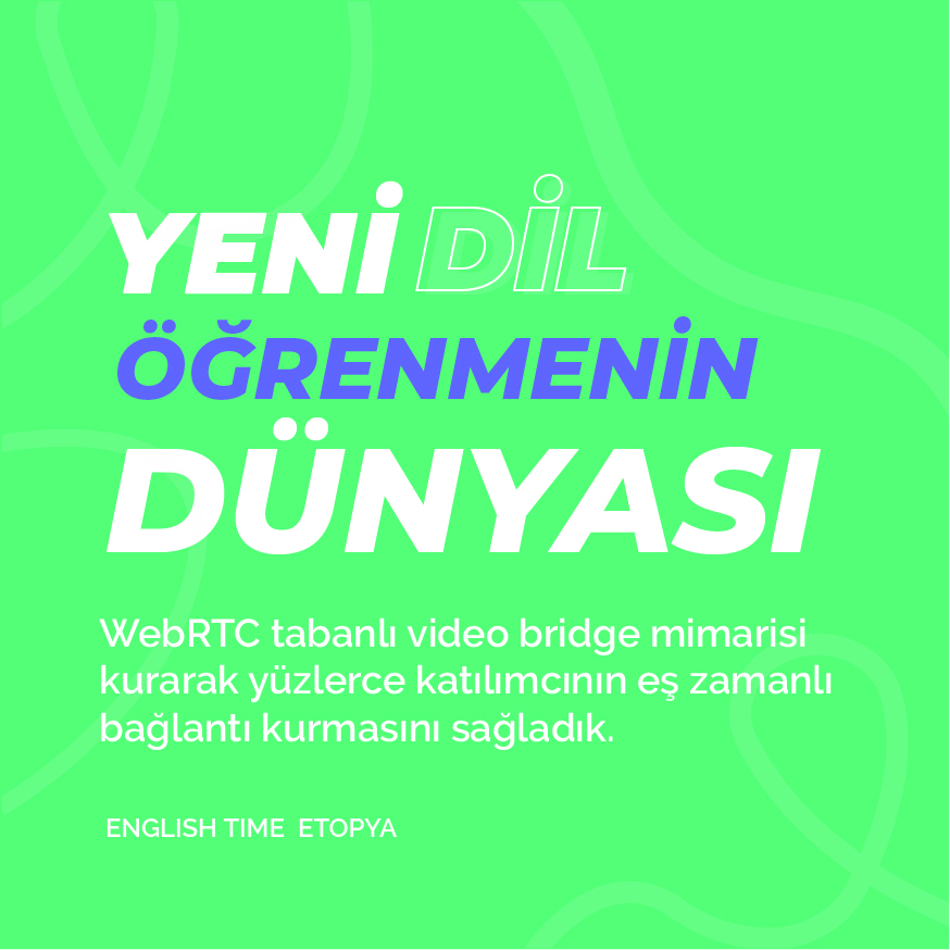 Yeni Dil Öğrenmenin Dünyası - WebRTC tabanlı video bridge mimarisi kurarak yüzlerce katılımcının eş zamanlı bağlantı kurmasını sağladık. Yeni Dil Öğrenmenin Dünyası - WebRTC tabanlı video bridge mimarisi kurarak yüzlerce katılımcının eş zamanlı bağlantı kurmasını sağladık.